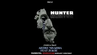 Hunter - Ni Yar Ma x Zukoe (Audio)