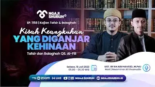KISAH KEANGKUHAN YANG DIGANJAR KEHINAAN - Tafsir dan Balaghah QS Al-Fîl