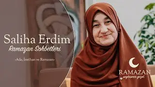 Ramazan Paylaşınca Güzel Sohbetleri - #SalihaErdim