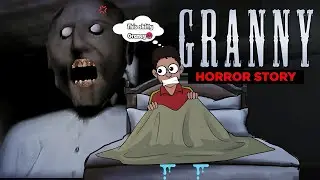 THE REAL STORY OF GRANNY 🤯🫨