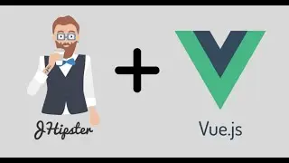 Creating a Modern Web App Using Vue.js and Spring Boot with JHipster