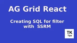 AG Grid Enterprise - React tutorial 9 : Creating filter where condition with  server side row model