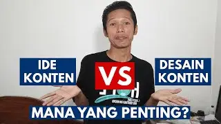 Bikin Konten Dulu atau Desain Dulu? | Tips Menjadi Konten Kreator