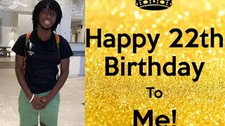 HAPPY 22ND BIRTHDAY TO ME SUPREMEE WAVEYYY
