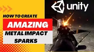 How to make badass metal impact sparks (Unity Tutorial)