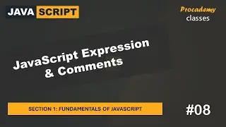 #08 JavaScript Expression & Comments | Fundamentals of JavaScript | A Complete JavaScript Course