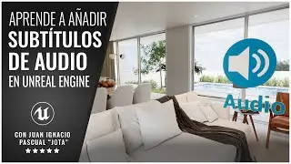 Cómo añadir subtítulos de audio en Unreal Engine | The Factory School
