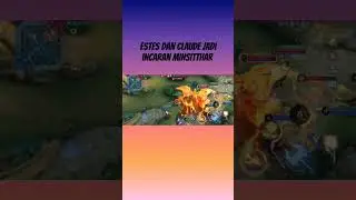 Claude lolos dari incaran minsitthar,Estes yang jadi korban #shorts , #highlightmobilelegends
