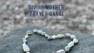 Divine Mother Prayer Dance - Instruction Video
