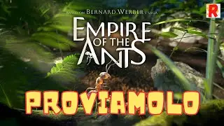 Empire of the Ants | Gameplay (PC) Proviamolo ITA (No Commento) | VITA DA ANT🔥🔥