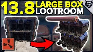 RUST - Hyper Efficient 13.8 Large Box Lootroom Tutorial (2019)