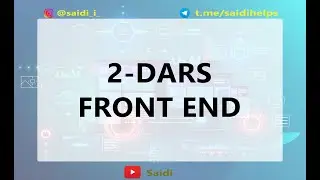 Web dasturlash 2-dars. Front end haqida.