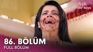 Aşk Bir Rüya Hint Dizisi | 86. Bölüm