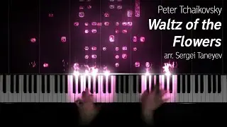 🌸 Tchaikovsky -  Waltz of the Flowers (ADVANCED piano arr. Taneyev)