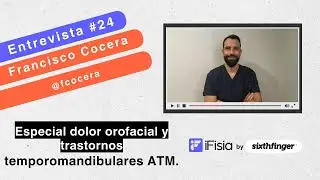 Francisco Cocera: especialista en dolor orofacial y trastornos temporomandibulares #ATM