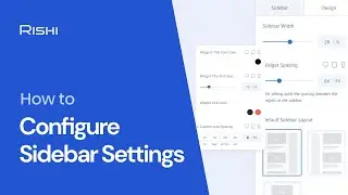 How To Configure The Sidebar Settings in Rishi Theme