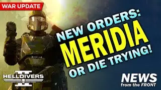 HELLDIVERS 2: Will we take back Meridia, or die trying?