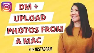HOW TO DIRECT MESSAGE & UPLOAD PHOTOS ON INSTAGRAM FROM A MAC (2018)