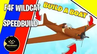 Build a Boat For Treasure // F4F Wildcat Fighter speed build