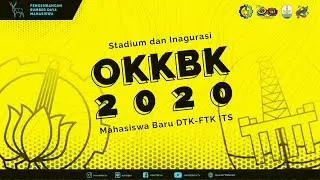 Stadium & Inagurasi Mahasiswa Baru Departemen Teknik Kelautan FTK ITS 2020