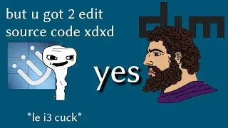 Literally stop using i3-gaps & use Suckless dwm rn