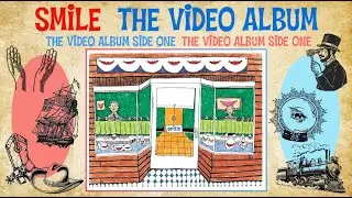 The Beach Boys- Smile (The 1967 Video Album Side One)