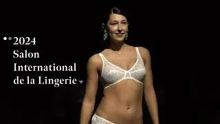 2024 Salon International de la Lingerie ✨｜ALTER EGO, New French, The Selection, HAPPENING- SOIEE