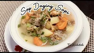Resep sop daging sapi bening dan empuk seger banget