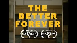 THE BETTER FOREVER