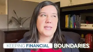 Why You May Have Trouble Holding Financial Boundaries