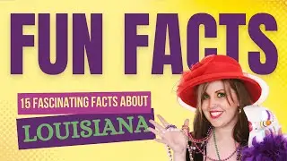 20 Amazing Facts about Louisiana - Star Spangled Flags