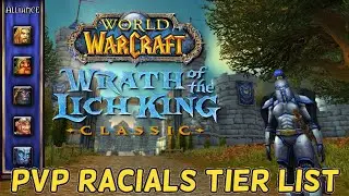 Wrath Classic - PvP & Arena Racials Tier List (Alliance)