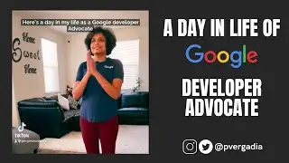 A day in the life of Google Developer Advocate