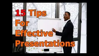 15 Tips For Effective Presentations | Presentation Skills | 15 Tips To Improve Presentation Skills