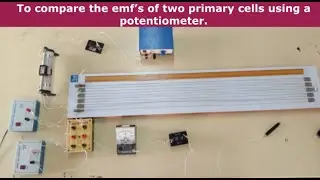 POTENTIOMETER – COMPARISON OF EMFS OF TWO CELLS | 12th STANDARD | PHYSICS PRACTICAL | SAMACHEER |XII
