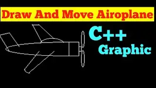 Draw and move Airoplane using c++ graphic   । Graphic in C++ । 