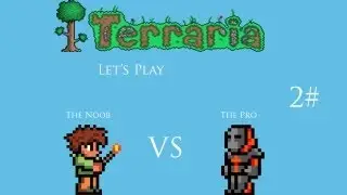 Terraria- The Pro Vs The Noob Ep 2