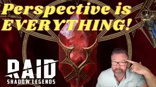 Raid Shadow Legends:  Perspective!  It's a Beautiful Thing!!