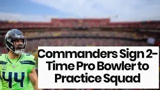 THE WASHINGTON COMMANDERS JUST SIGNED A PRO BOWLER THAT IS GOING TO CONTRIBUTE IMMEDIATELY