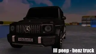 lil peep - benz truck | NEXTRP