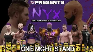 VGW PPV: NYX One Night Stand - Pt. 3 (WWE2K19)