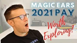 Magic Ears Pay in 2021 is CRAZY! Is it still one of the HIGHEST?