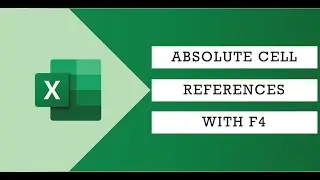 Excel Quick Tip: Absolute Cell References with the F4 Key 