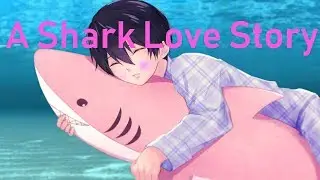 A Shark Love Story