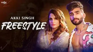 Freestyle: Akki Singh | Raman Romana | Riya Kishanchandani | New Punjabi Song 2023 | Freestyle Beats