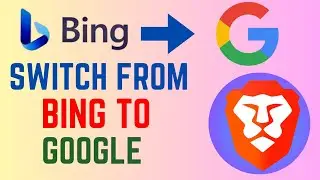 How To Change Search Engine On Brave Browser From Bing To Google