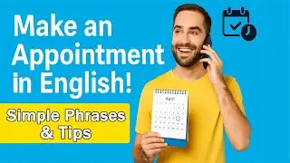 How to Make Appointments in English | Simple Phrases & Tips!