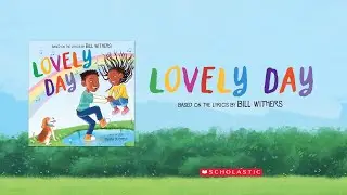 Lovely Day based on the Lyrics by Bill Withers | Book Trailer