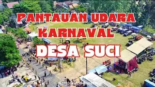 PANTAUAN UDARA KARNAVAL DESA SUCI
