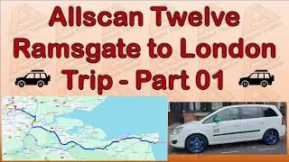 Ramsgate to Barking London Road Trip Part 01